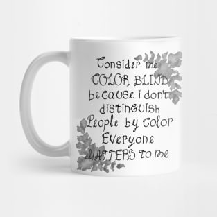 Consider me color blind Mug